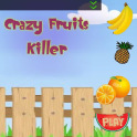 Crazy Fruits Killer
