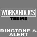 Workaholics Ringtone and Alert