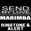 Send My Love Marimba Ringtone