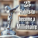 Millionaire mindset developing top 25 habits