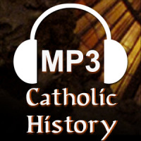 Catholic History Audio Collection