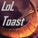 LoL Toast