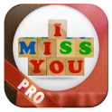 I Miss You Picture Quotes PRO