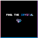 FIND THE CRYSTAL