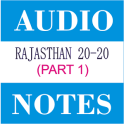 Rajasthan 20-20 Audio Notes 1