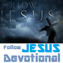 Follow Jesus Daily Devotional