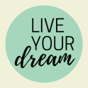 Live your Dream