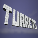 Turrets