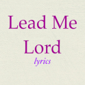 Lead Me Lord Lyrics