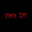Find It Or Run!!