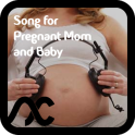 Song for Pregnant Mom and Baby
