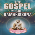 The Gospels of Sri Ramakrishna