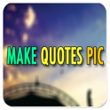 Make Quotes Pic