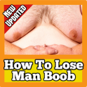 How To Lose Man Boobs
