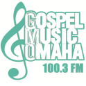 Gospel Music Omaha 100.3 FM