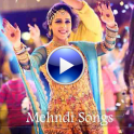 Mehndi Songs & Dance Videos