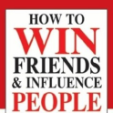 How to Win Friends and Influen