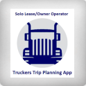 Truckers Trip Planning App (Solo Owner Operators)