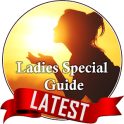 Ladies Special Guide