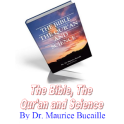 The Bible,The Qur'an & Science