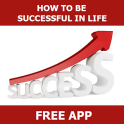 How to be Successful in Life