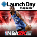 LAUNCH DAY (NBA 2K15)