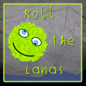Roll the Lanas