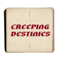 Creeping Destinies