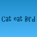 Cat eat Bird