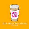 Stop Negative Thinking To Go!