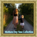 Mothers Day Sms Collection