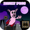 Risky Pigs