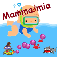 Mamma mia. Swimming baby!