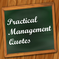 Practical Management Quotes