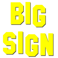 Big Sign