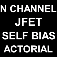 JFET Self Bias Tutorial