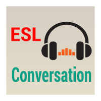 ESL Conversation (Listening)