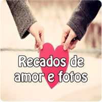 Recados de amor e fotos