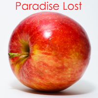 Paradise Lost. Paradise Regained