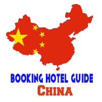 Booking Hotel Guide for China