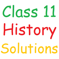 Class 11 History Solutions