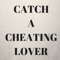 Catch cheating lover