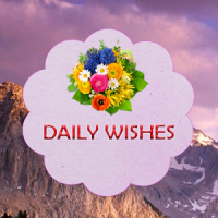Daily Wishes and Greetings