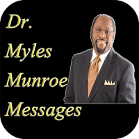 Dr.Myles Munroe Messages
