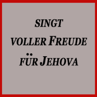 Singt voller Freude für Jehova