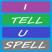 I Tell You Spell