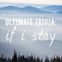 Ultimate If I Stay Trivia
