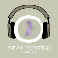 Stay Positive (Cancer)!