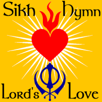 Sikh Hymn: The Lord's Love (Sri Guru Granth Sahib)
