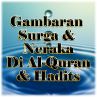 Gambaran Surga & Neraka